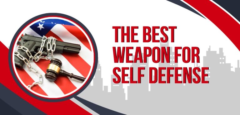 Best Weapon for Self Defense