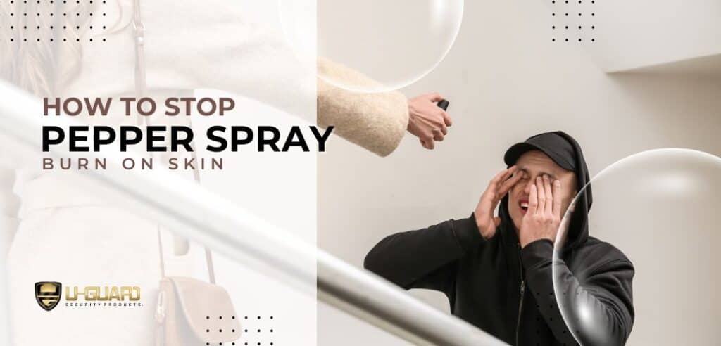 How To Stop Pepper Spray Burn On Skin