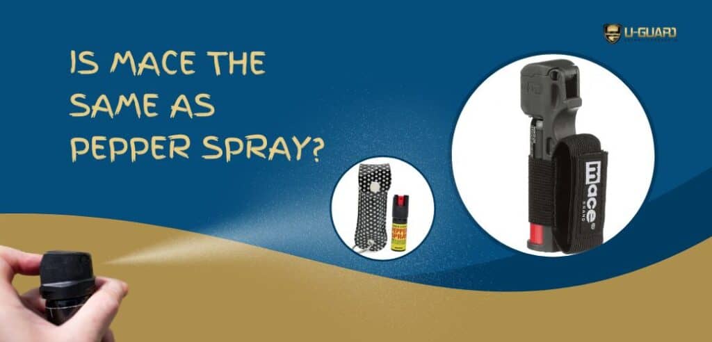 Is Mace The Same As Pepper Spray