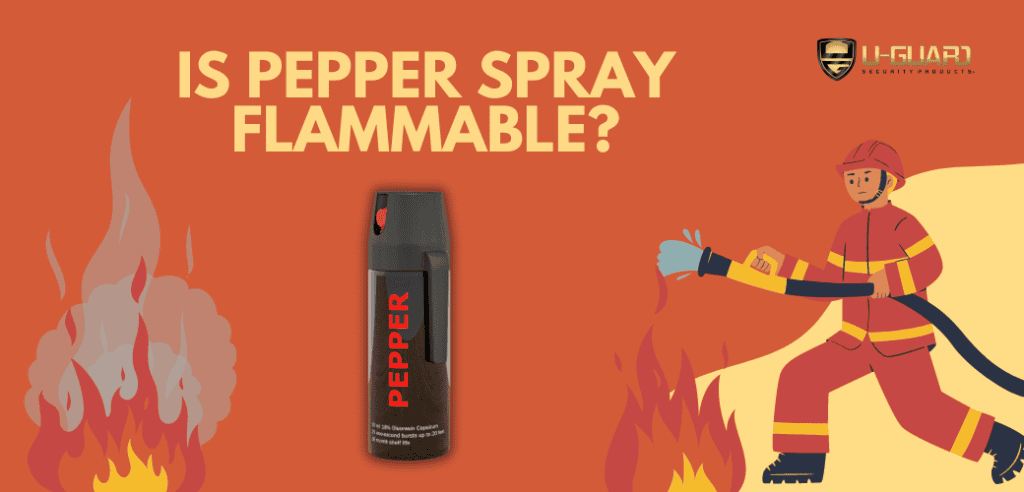 Is pepper spray flammable? Article about the chemistry of pepper spray?