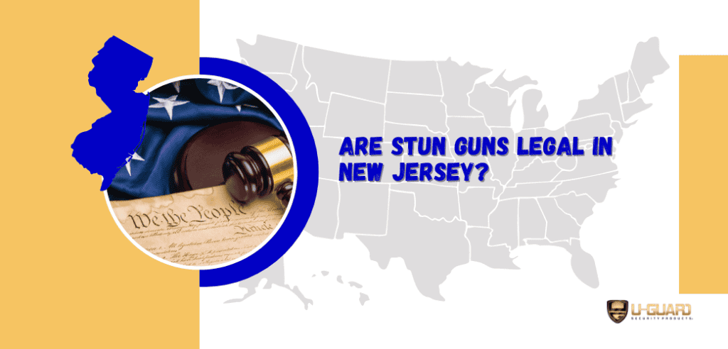 Are stun guns legal in new Jersey? Article Image banner blue and gold with USA map annd a image of New Jersey State image with Flag and partial Constitution image