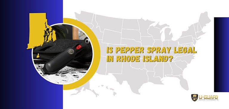 is pepper spray legal in Rhode island. Blog banner on pepper spray laws RI. Yellow& blue with USA map of Rhode Island the State in Yellow.